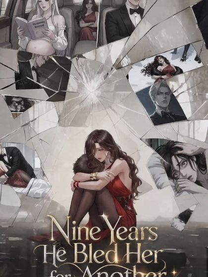 Nine Years He Bled Her for Another